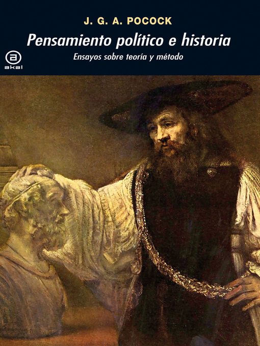 Title details for Pensamiento político e historia by John G. A. Pocock - Available